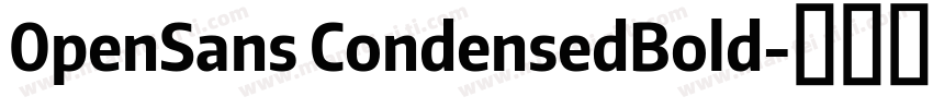0penSans CondensedBold字体转换
